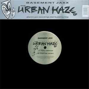 Basement Jaxx - The Urban Haze EP