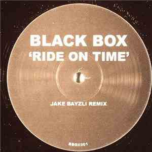 Black Box - Ride On Time (Jake Bayzli Remix)
