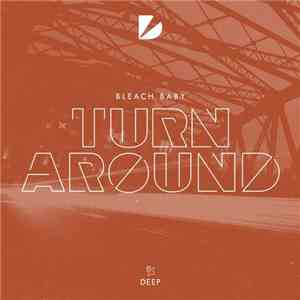 Bleach Baby - Turn Around