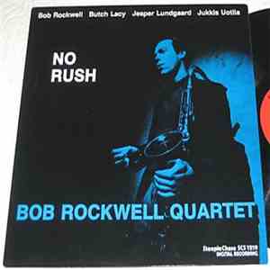 Bob Rockwell Quartet - No Rush