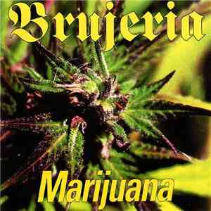 Brujeria - Marijuana