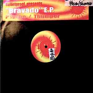 Bulletproof - Bravado E.P