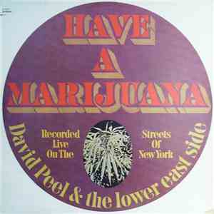 David Peel & The Lower East Side - Have A Marijuana