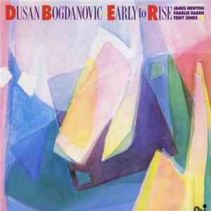 Dusan Bogdanovic with James Newton  / Charlie Haden / Tony Jones  - Early T ...