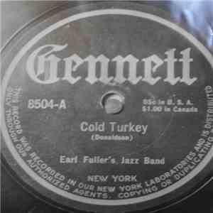 Earl Fuller's Jazz Band - Cold Turkey / I'm Sorry I Made You Cry