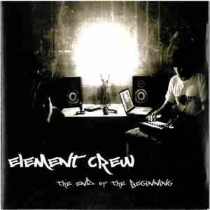 Element Crew - The End Of The Beginning