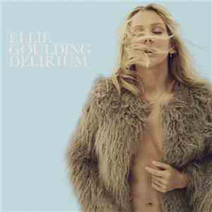 Ellie Goulding - Delirium