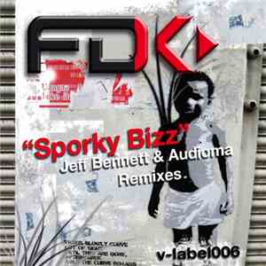 FDK (Dee Green & Jepy Jey) - Sporky Bizz