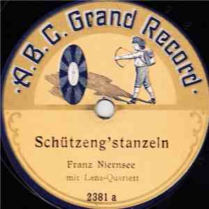 Franz Niernsee - Schützeng'stanzeln / Der Weisse Tauber