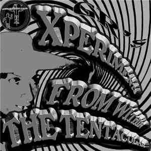 GR - Xperiments From Within The Tentacular