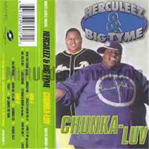 Herculeez & Big Tyme - Chunka-Luv