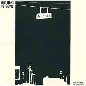 His Hero Is Gone - Monuments To Thieves