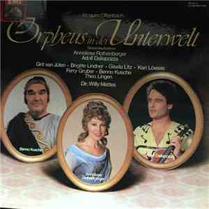Jacques Offenbach - Orpheus In Der Unterwelt (Gesamtaufnahme In Deutscher Sprache)