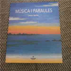 Jaume Aguilar - Música I Paraules
