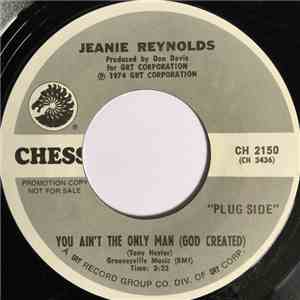 Jeanie Reynolds - You Ain't The Only Man (God Created) / I Know He'll Be Ba ...