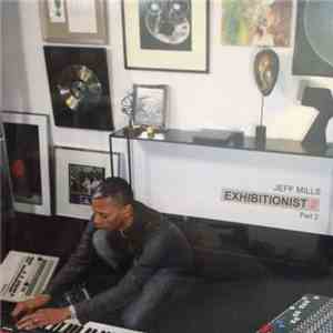 Jeff Mills - Exhibitionist 2 (Part 2)