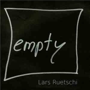 Lars Rüetschi - Empty