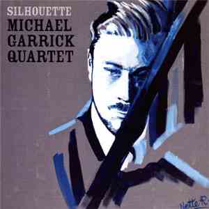 Michael Garrick Quartet - Silhouette