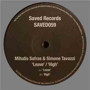MIhalis Safras & Simone Tavazzi - Leave / High