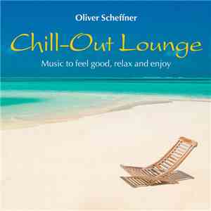 Oliver Scheffner - Chill-Out Lounge
