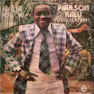 Paulson Kalu Afrikhanah And His Stars 25 - Paulson Kalu Afrikhanah And His  ...
