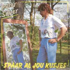 Peter Silver  - Spaar Al Jou Kusjes