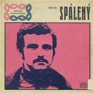 Petr Spálený - Střípky A Oblázky / Nejraději Spím