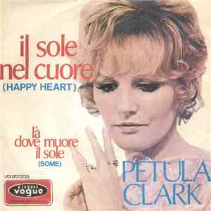 Petula Clark - Il Sole Nel Cuore (Happy Heart) / Là Dove Muore Il Sole (Som ...
