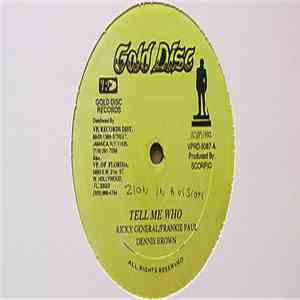 Rickey General, Frankie Paul & Dennis Brown / Mega Banton - Tell Me Who / M ...