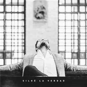Siloé - La Verdad