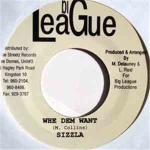 Sizzla / Ninja Kid & Bajai Man - Whe Dem Want / Who De Gal Dem Inna