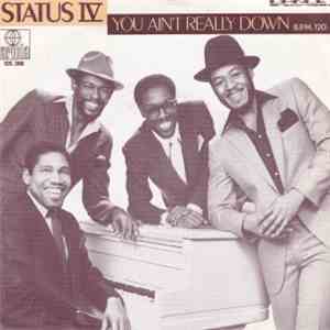 Status IV - You Ain't Really Down