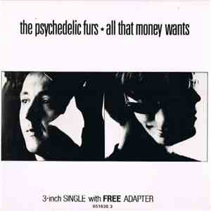 The Psychedelic Furs - All That Money Wants