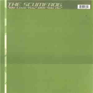 The Scumfrog - We Love You