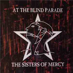 The Sisters Of Mercy - At The Blind Parade