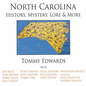 Tommy Edwards - North Carolina History, Mystery, Lore & More