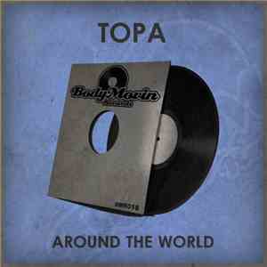 Topa - Around The World