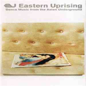 Various - Eastern Uprising. Dance Music From The Asian Underground