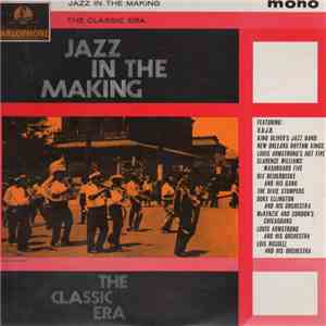 Various - Jazz In The Making - The Classic Era