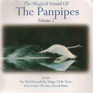 Various - The Magical Sound Of The Panpipes (Volume 2)