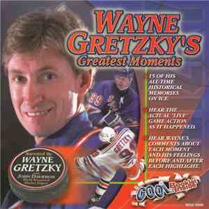 Wayne Gretzky - Wayne Gretzky's Greatest Moments