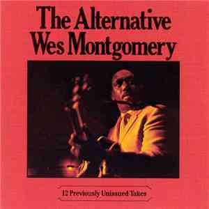 Wes Montgomery - The Alternative Wes Montgomery