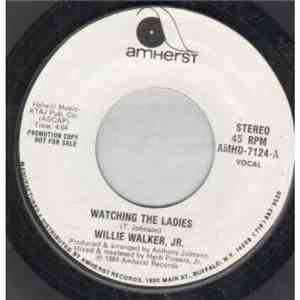 Willie Walker, Jr. - Watching The Ladies