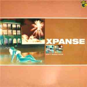 Xpanse - Don't Wanna Work