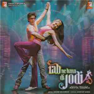 Yash Chopra Presents Music: Salim-Sulaiman Lyrics: Jaideep Sahni - Rab Ne Bana Di Jodi