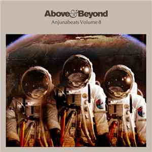 Above & Beyond - Anjunabeats Volume 8