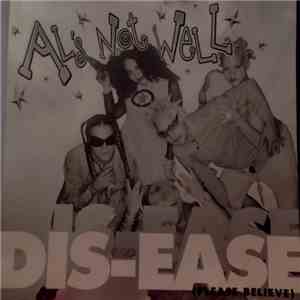 Al's Not Well - Dis-ease (Please Believe)