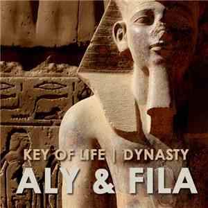 Aly & Fila - Key Of Life / Dynasty