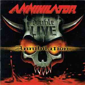 Annihilator  - Double Live Annihilation