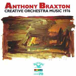 Anthony Braxton - Creative Orchestra Music 1976